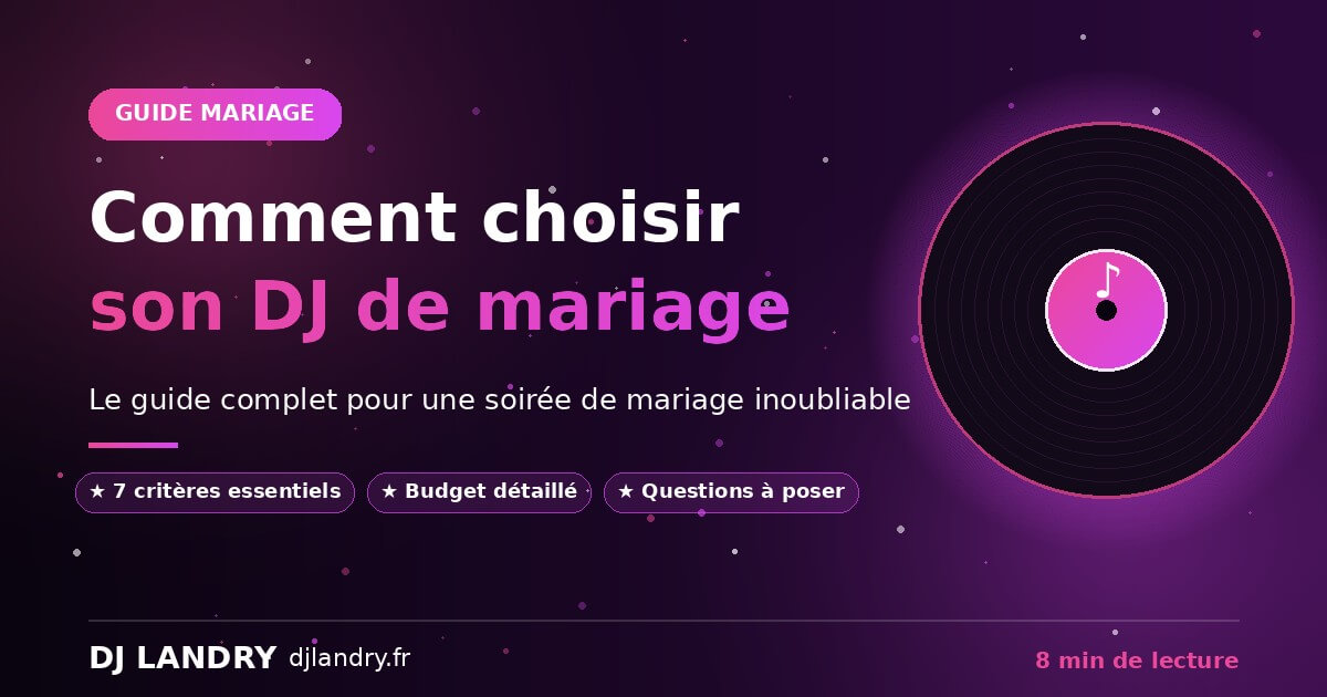 Comment choisir son DJ de mariage